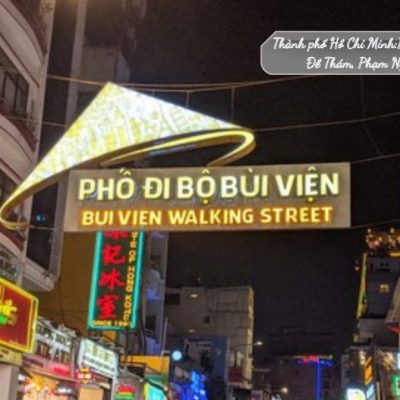 Phố Bùi Viện – Đề Thám – Phạm Ngũ Lão – Tphcm