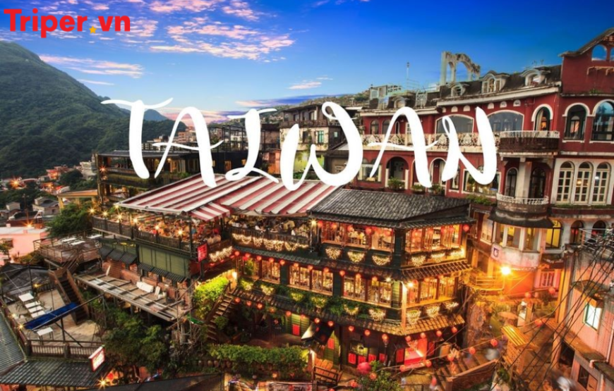 Tour Đài Loan: Đài Trung | Cao Hùng | Đài Bắc | Alishan 5N4Đ