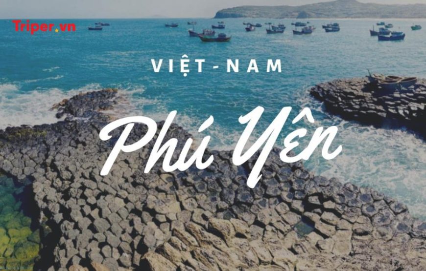 TOUR PHÚ YÊN 2 NGÀY 1 ĐÊM KẾT HỢP TEAMBUILDING
