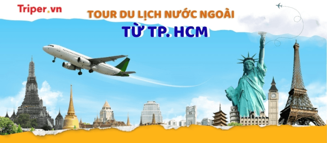 Top các tour du lịch nước ngoài từ TP.HCM được săn đón nhất